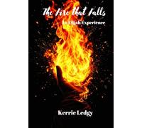 The Fire That Falls: An Elijah Experience