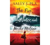 The Fire, the Water, and Maudie McGinn