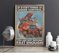 The Fire Truck, Fireman metal tin sign If Everything Is Under Control You Are Not Driving Fast Enough Poster Home Decor metal tin signs 6x8 Inch