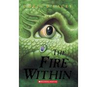 The Fire Within (the Last Dragon Chronicles #1): Volume 1
