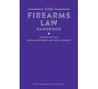The Firearms Law Handbook