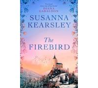 The Firebird : A story of love, sacrifice, courage and redemption