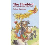 The Firebird and Other Russian Fairy Tales (Dover Children's Classics)
