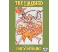 The Firebird in Full Score (Original 1910 Version) (Dover Music Scores) by Stravinsky, Igor, Music Scores (1988) Paperback