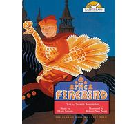 The Firebird, Told by Susan Sarandon with Music by Mark Isham