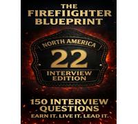 The Firefighter Blueprint: Interview Edition
