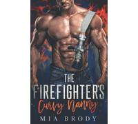The Firefighter’s Curvy Nanny (Courage County Fire & Rescue)