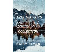 The Firefighters of Snowy Vale Collection: Three Later in Life Clean Romances