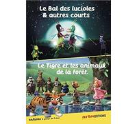 The Fireflies Ball and Other Shorts + The Tiger and The Forest Animals ( Les petits écoliers / Le bal des lucioles / Une nouvelle espèce / Souris mon ami ! / Le bonheur des cochons / La chasse /