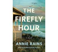 The Firefly Hour : A Novel