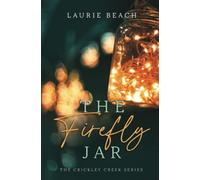 The Firefly Jar: A Novel (Crickley Creek)