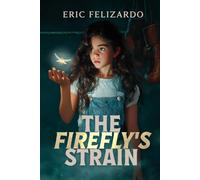 The Firefly's Strain