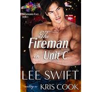 The Fireman in Unit C: Volume 3 (Mockingbird Place)