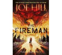 The Fireman : The chilling horror thriller from the author of NOS4A2 and THE BLACK PHONE