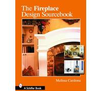The Fireplace Design Sourcebook
