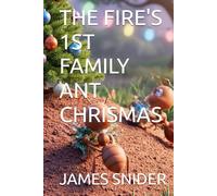 THE FIRE'S 1ST FAMILY ANT CHRISMAS