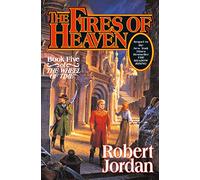 The Fires of Heaven: Book Five of 'The Wheel of Time': 5