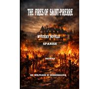 The Fires of Saint-Pierre in Spanish: Mystery Novels
