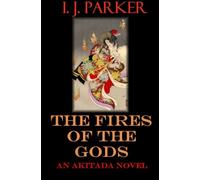 The Fires of the Gods: An Akitada Novel: Volume 8 (Akitada Mysteries)