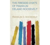 The Fireside Chats of Franklin Delano Roosevelt
