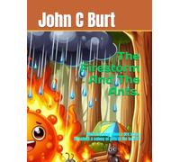 The Firestorm And The Ants.: What happens when a fire storm threatens a colony of ants in the forest?