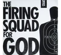 The Firing Squad for God [Vinyl 12"-EP] [Schallplatte]