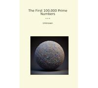 The First 100,000 Prime Numbers (Classic Books)