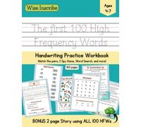 The First 100 High Frequency Words: Handwriting Practice and Activity Workbook for Early Learners | KS1 Must Know Sight Words | Ages 4-7