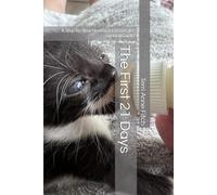 The First 21 Days: A Step-by-Step Neonatal Kitten Care Survival Guide
