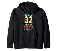 The First 32 Years Old Funny 32nd Birthday Zip Hoodie