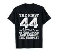 The First 44 Years Childhood Hardest 44 Year Old Birthday T-Shirt
