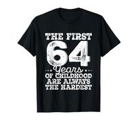 The First 64 Years Childhood Hardest 64 Year Old Birthday T-Shirt