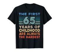 The First 65 Years Old Birthday Funny 65th Birthday Gag Gift T-Shirt