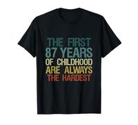 The First 87 Years Childhood Hardest Vintage 87th Birthday T-Shirt