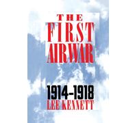 The First Air War : 1914-1918