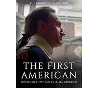THE FIRST AMERICAN:GEORGE WASHINGTON HOSTED BY NEWT & CALLISTA GINGRICH DVD