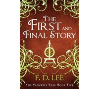 The First and Final Story: 5 (The Pathways Tree)
