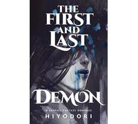 The First and Last Demon: A Sapphic Fantasy Romance