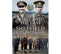 The First and the Last of the Sheffield City Battalion