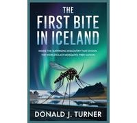 THE FIRST BITE IN ICELAND: Inside the Surprising Discovery That Shook the World’s Last Mosquito-Free Nation