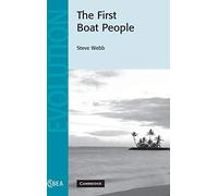 The First Boat People – Cambridge Studies in Biological and Evolutionary Anthropology, Series 47