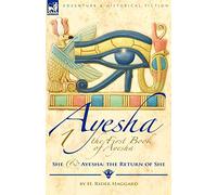 The First Book of Ayesha-She & Ayesha: The Return of She