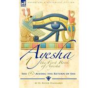 The First Book of Ayesha-She & Ayesha: The Return of She