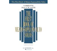 The First Book of Mezzo-Soprano/Alto Solos: Complete, Parts 1-3: Complete Parts I, II, and III