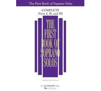 The First Book of Soprano Solos: Complete, Parts 1-3