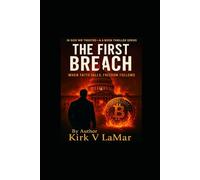 The First Breach: When Faith Falls Freedom Falls (In God We Trusted)