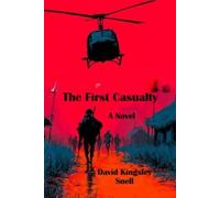 The First Casualty: A Novel: Large Print Edition