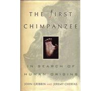 The First Chimpanzee In Search of Human Origins