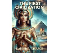 The First Civilization (The Lost Atlantis)