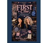 The First Clue: Investigating Anxiety One Clue at a Time: Book #1- Case of the Anxiety Files